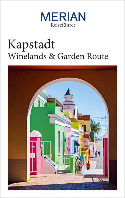 MERIAN Reiseführer Kapstadt mit Winelands &amp;amp; Garden Route