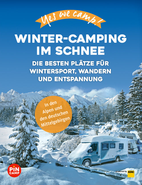 Yes we camp! Winter-Camping im Schnee