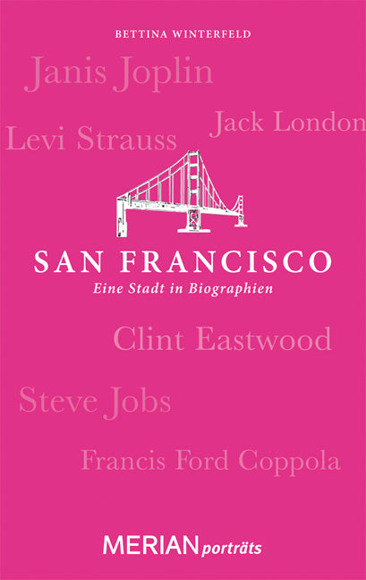 San Francisco. Eine Stadt in Biographien