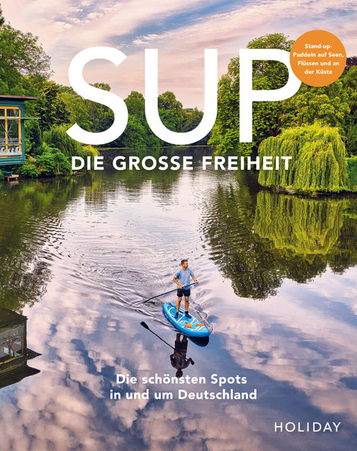 HOLIDAY Reisebuch: SUP - Die große Freiheit