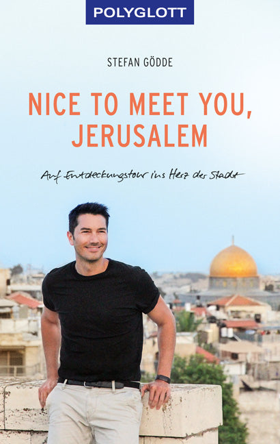 Nice to meet you, Jerusalem