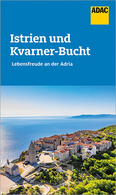 ADAC Reiseführer Istrien und Kvarner Bucht