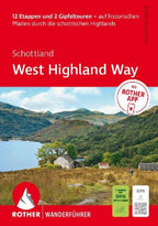 ROTHER Wanderführer Schottland: West Highland Way. 12 Etappen und 2 Gipfeltouren