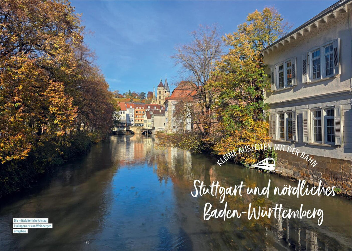 Kleine Auszeiten mit der Bahn in Baden-Württemberg