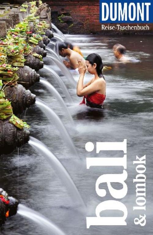DUMONT Reise-Taschenbuch Reiseführer Bali & Lombok
