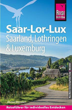 Reise Know-How Reiseführer Saar-Lor-Lux - Dreiländereck Saarland, Lothringen, Luxemburg