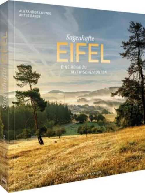 Sagenhafte Eifel
