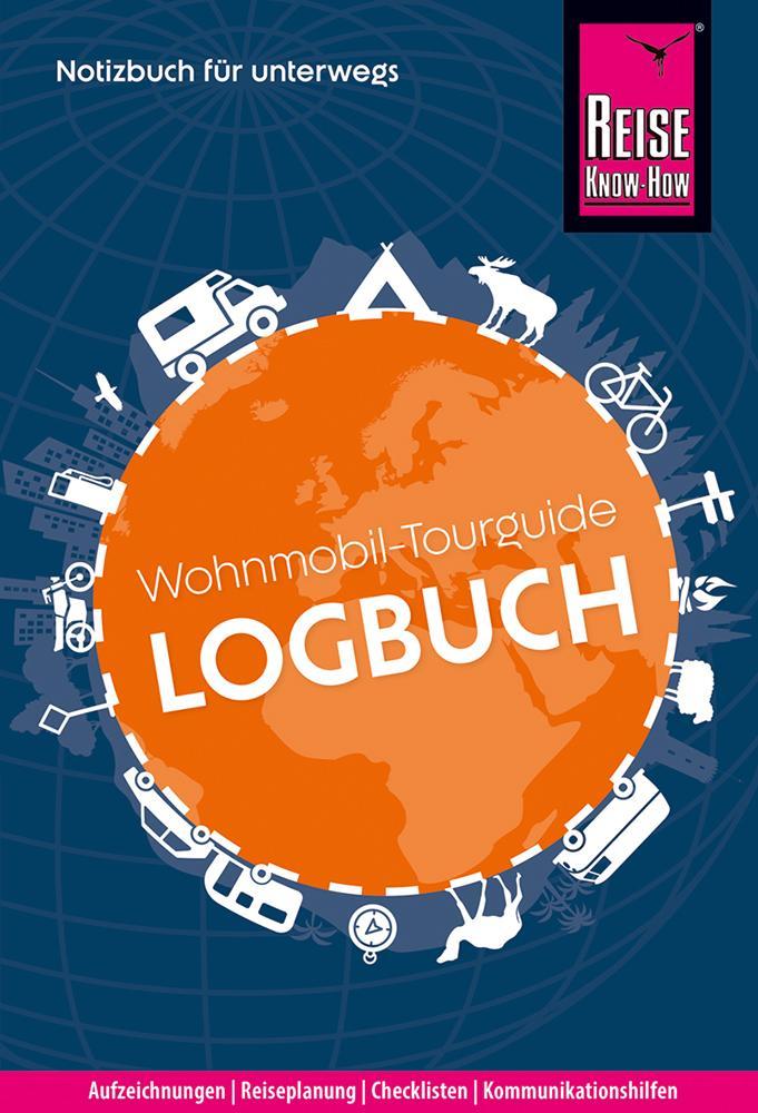 Reise Know-How Wohnmobil-Tourguide Logbuch: Notizbuch für unterwegs