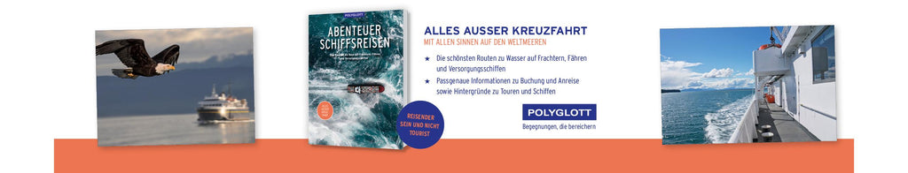 Abenteuer Schiffsreisen
