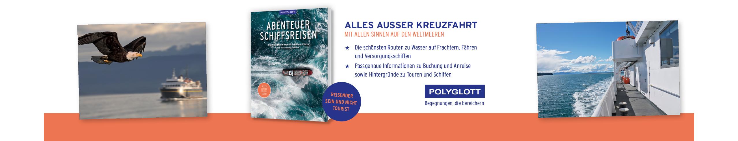 Abenteuer Schiffsreisen