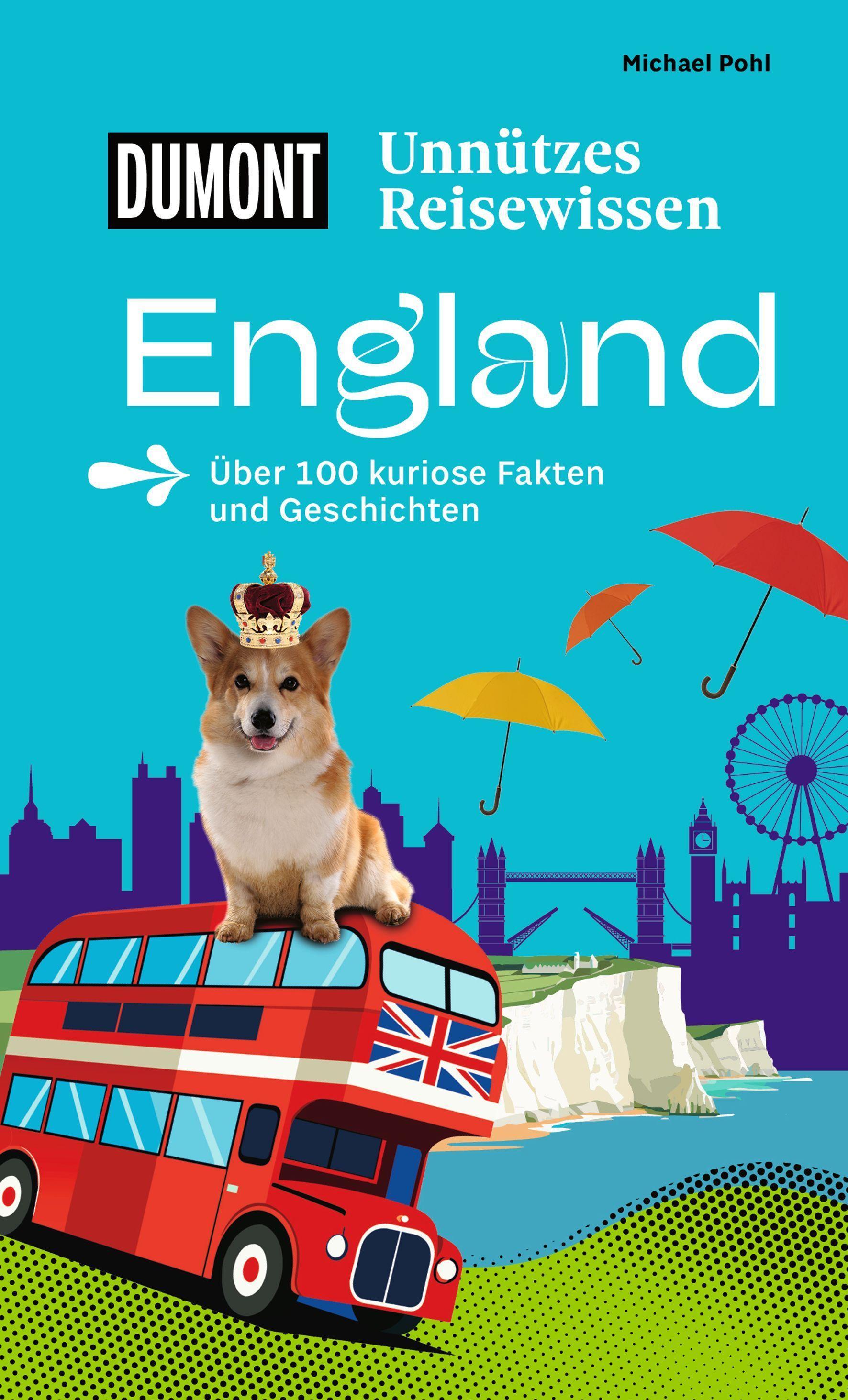 DUMONTs Unnützes Reisewissen England