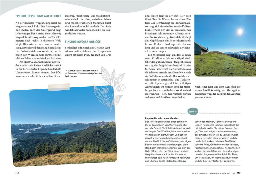 Der Weg ist das Ziel Bayerische Voralpen