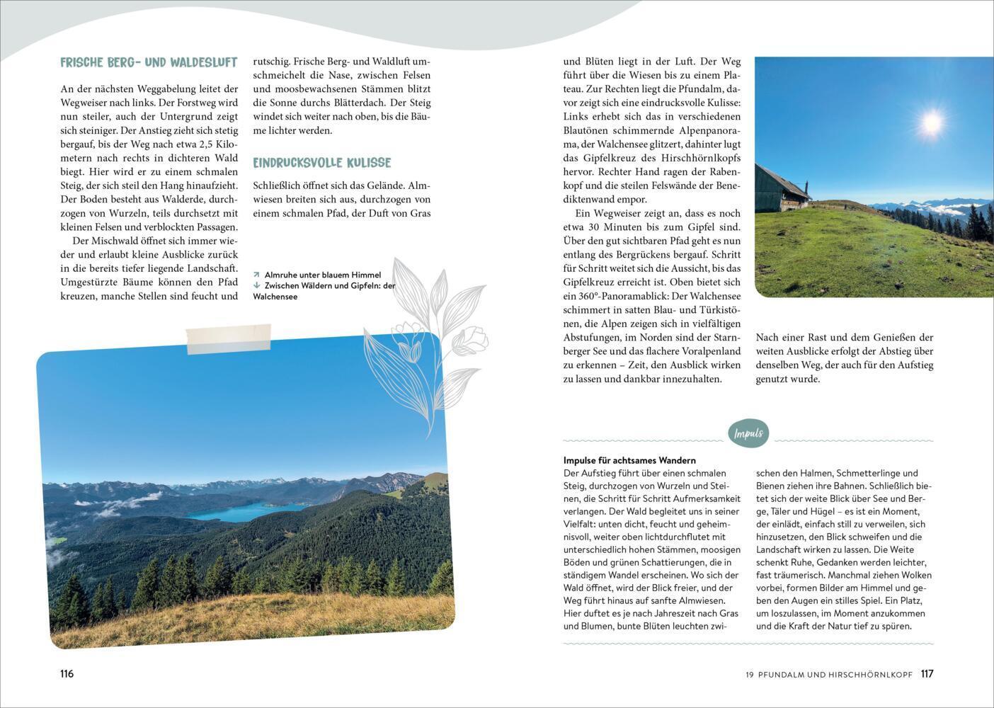 Der Weg ist das Ziel Bayerische Voralpen