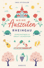 Meine Auszeiten - Rheingau