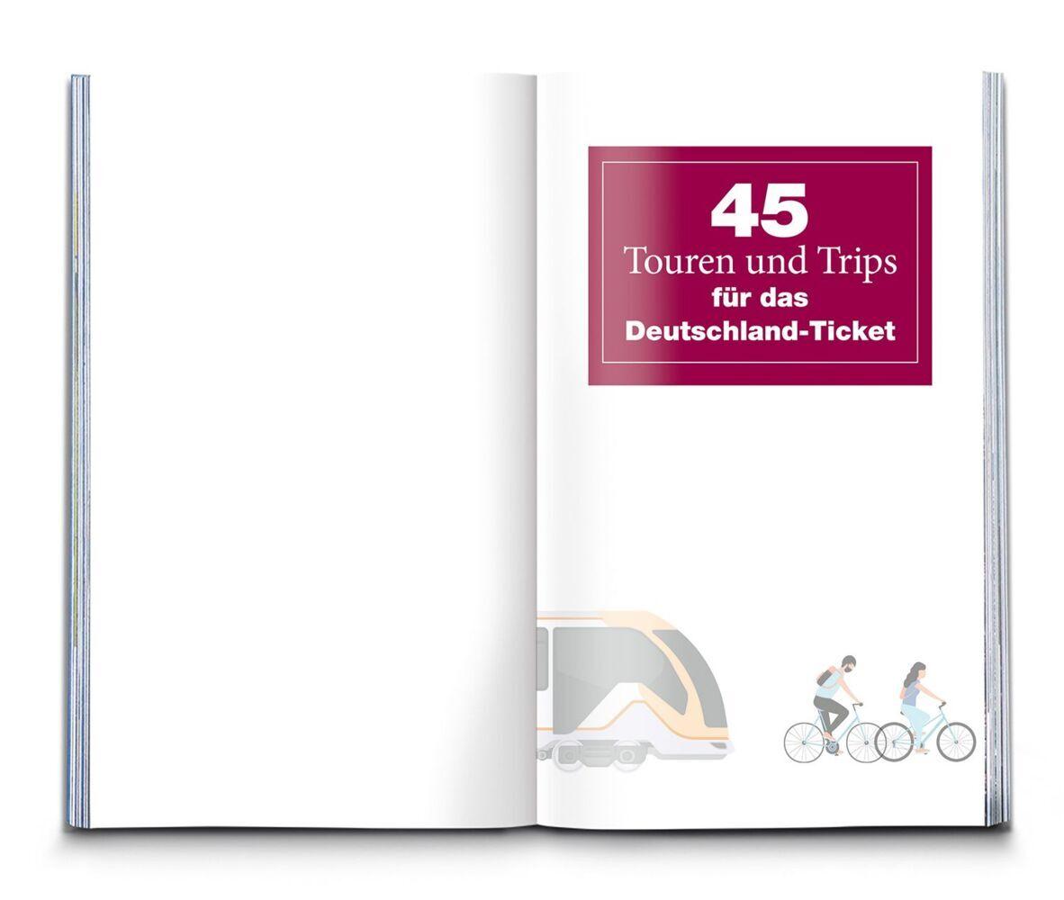 45 Touren und Trips für das Deutschland-Ticket