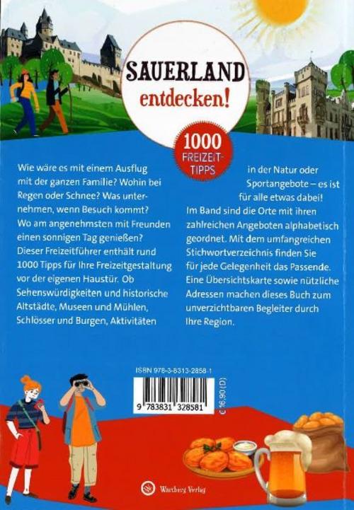 Sauerland entdecken! 1000 Freizeittipps : Natur, Kultur, Sport, Spaß
