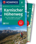 KOMPASS Wanderführer Karnischer Höhenweg, Von Thörl-Maglern nach Sillian, Mit Varianten und Gipfeln, 28 Touren mit Extra-Tourenkarte