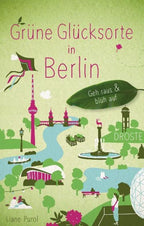 Grüne Glücksorte in Berlin