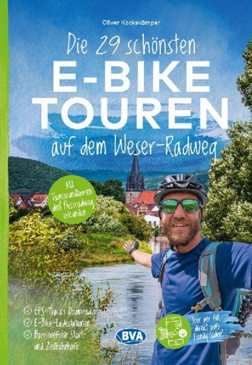 BVA Die 29 schönsten E-Bike Touren auf dem Weserradweg