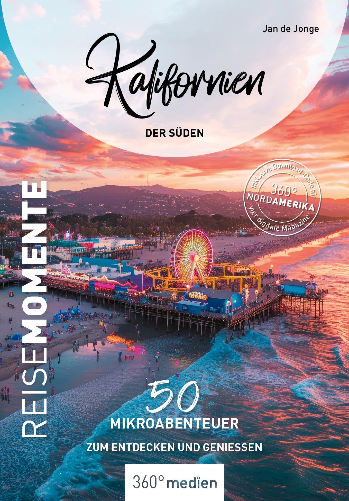 Kalifornien - Der Süden - ReiseMomente