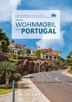 KUNTH Mit dem Wohnmobil durch Portugal