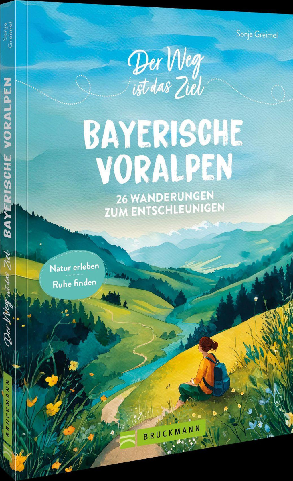 Der Weg ist das Ziel Bayerische Voralpen