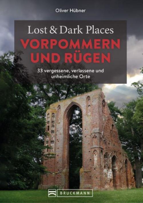 Lost & Dark Places Vorpommern und Rügen