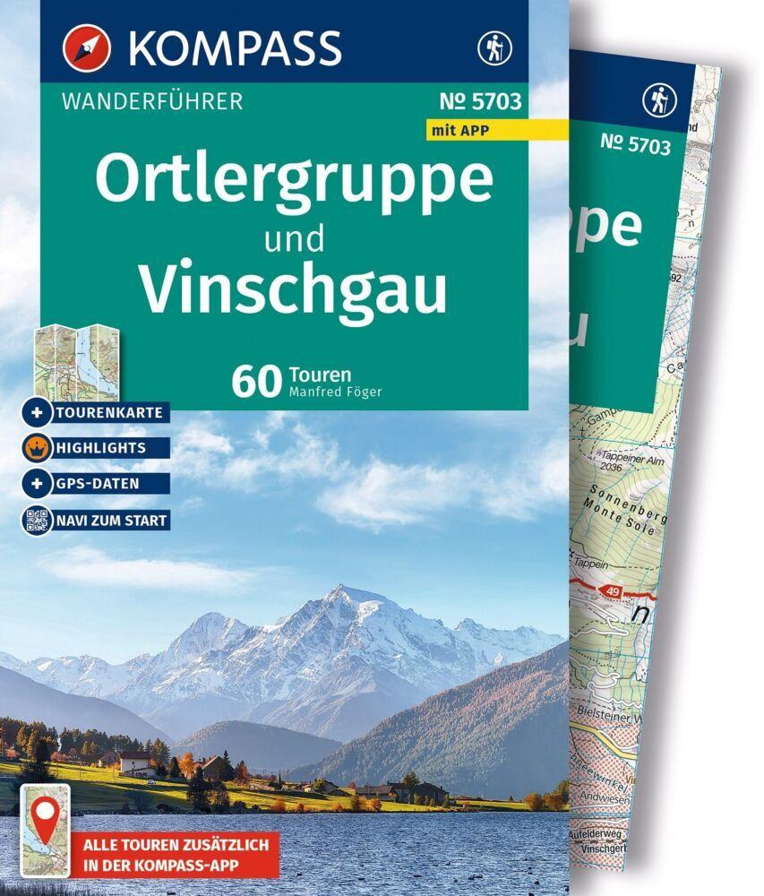 KOMPASS Wanderführer Ortlergruppe und Vinschgau, 60 Touren mit Extra-Tourenkarte