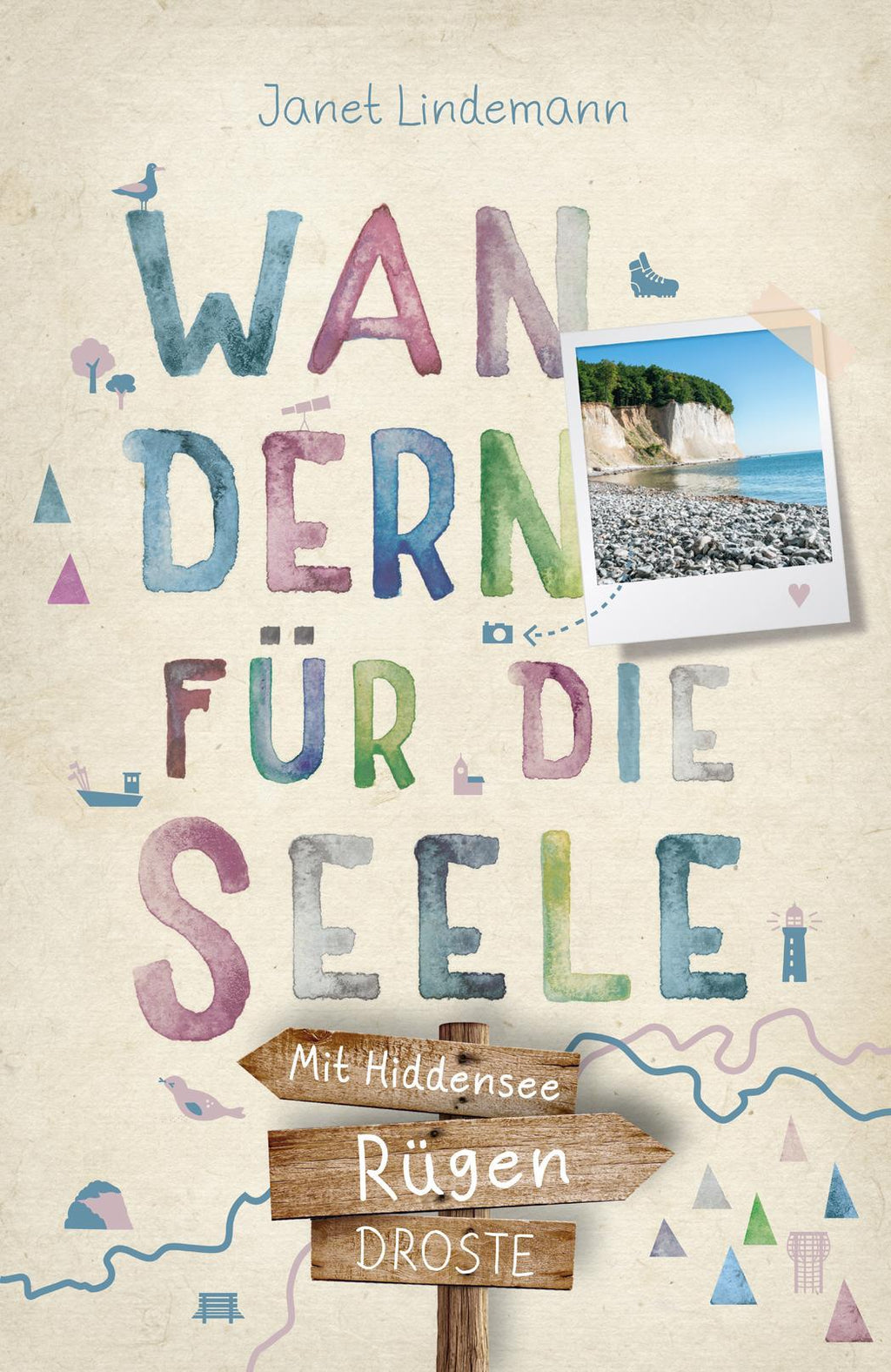 Rügen. Mit Hiddensee. Wandern für die Seele