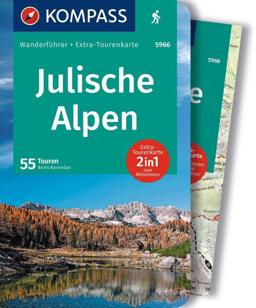 KOMPASS Wanderführer Julische Alpen, 55 Touren mit Extra-Tourenkarte