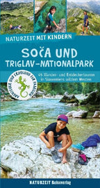 Naturzeit mit Kindern: Soca und Triglav Nationalpark