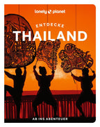 LONELY PLANET Reiseführer Entdecke Thailand
