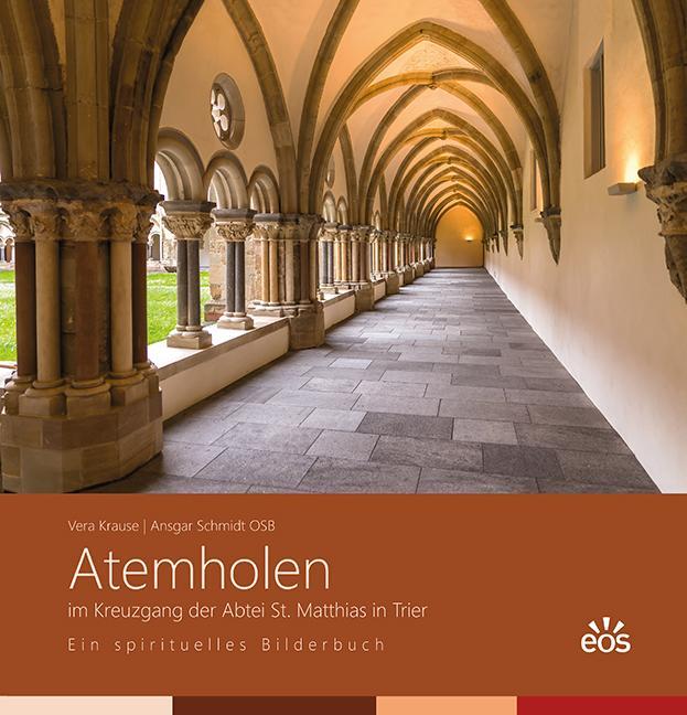 Atemholen im Kreuzgang der Abtei St. Matthias. Ein spirituelles Bilderbuch