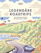 Lonely Planet Bildband Legendäre Roadtrips