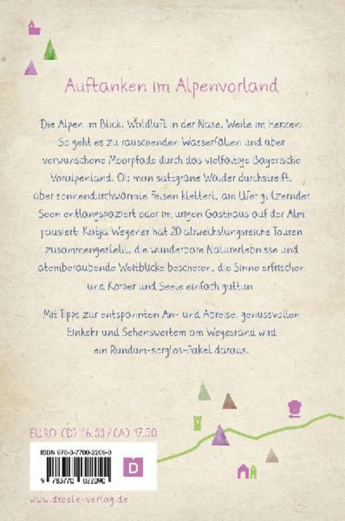 Bayerische Voralpen. Wandern für die Seele
