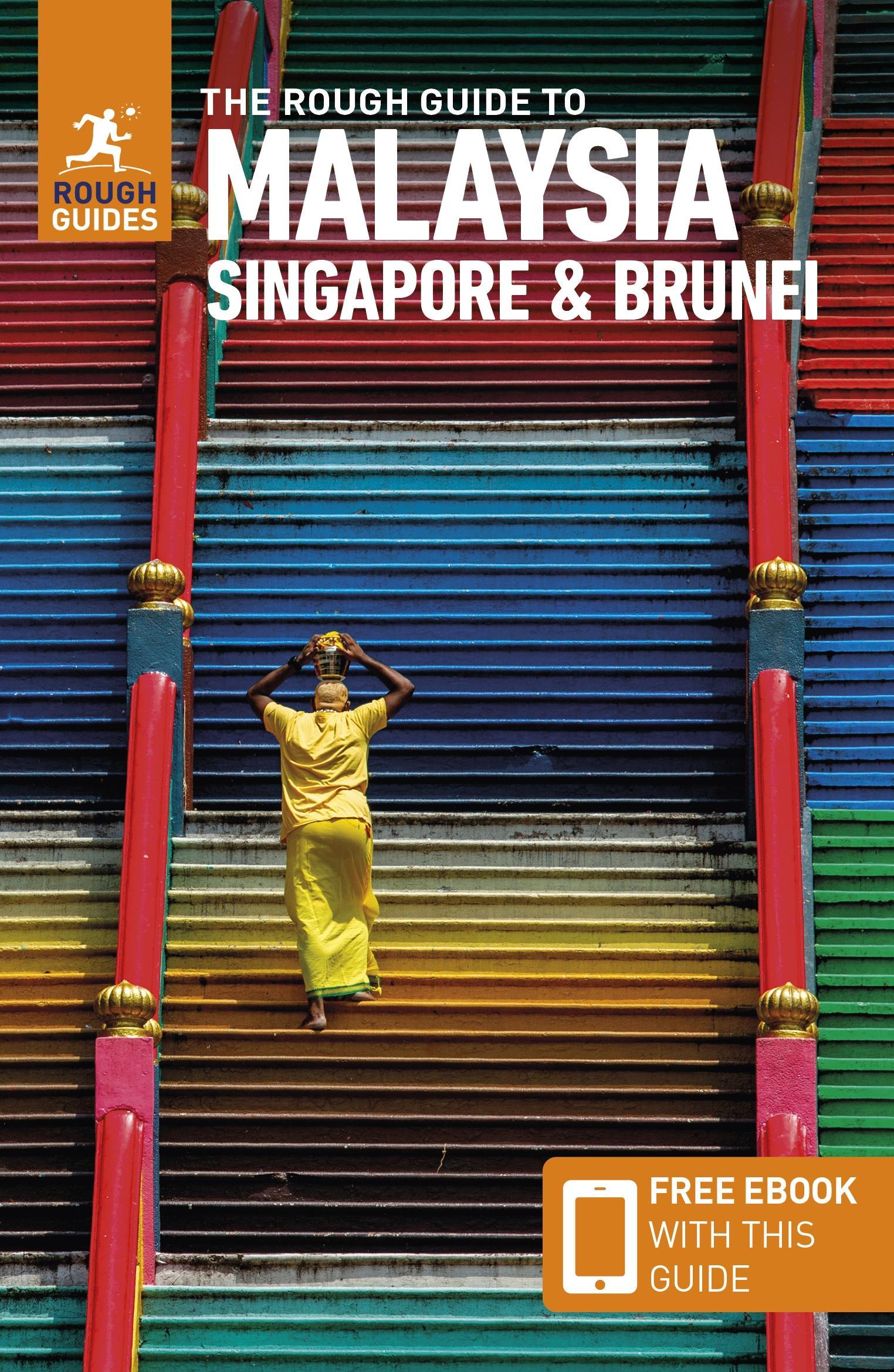 The Rough Guide to Malaysia, Singapore & Brunei (Travel Guide with Ebook)