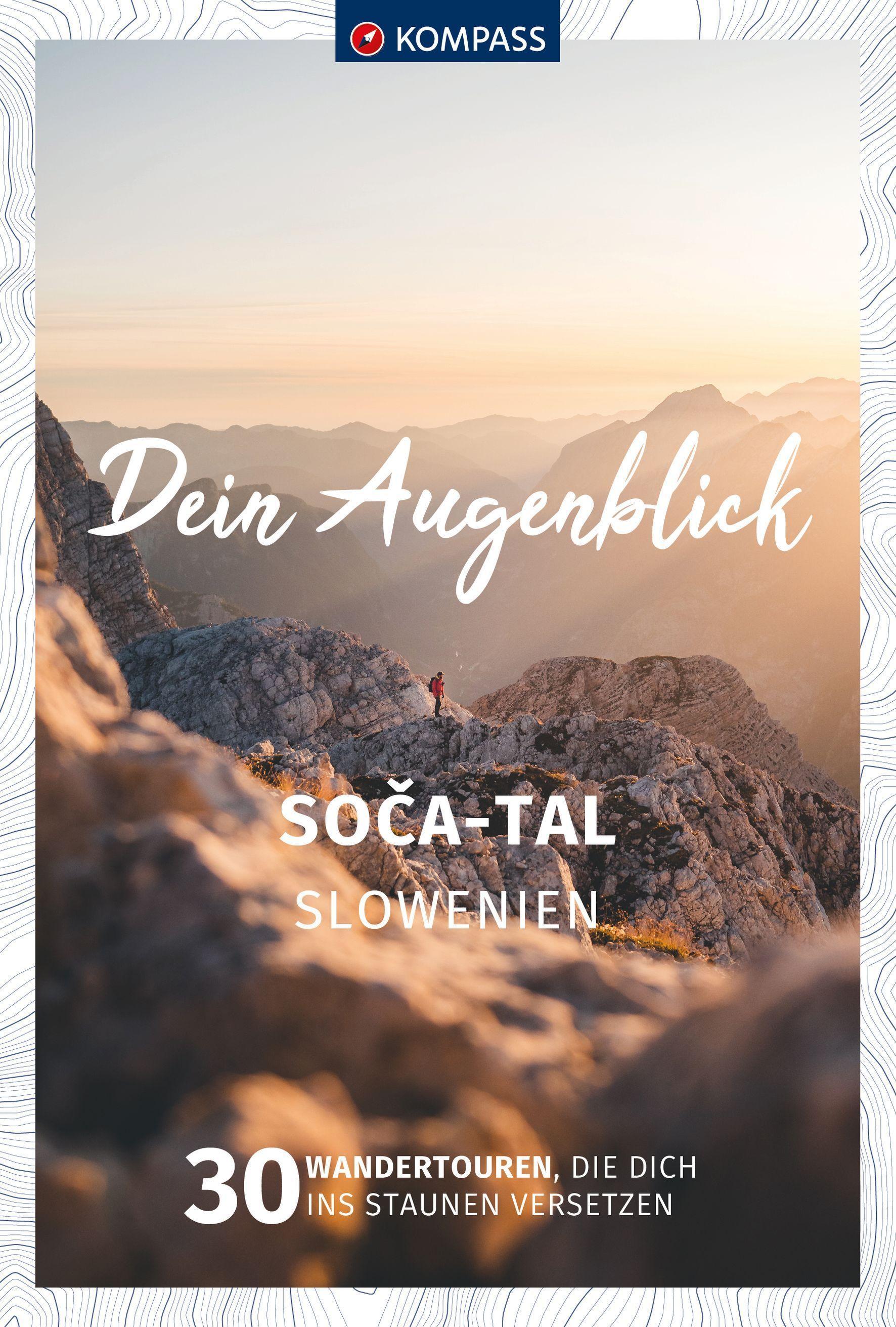 KOMPASS Dein Augenblick So¿a-Tal, Slowenien