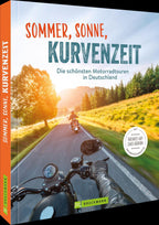 Sommer, Sonne, Kurvenzeit
