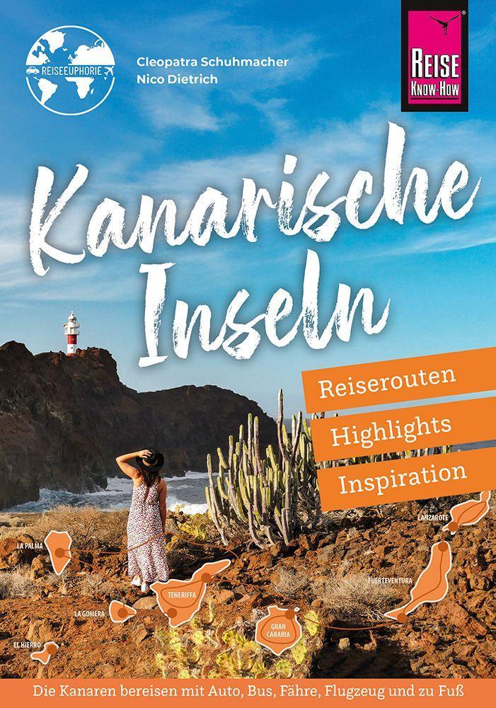 Reiseführer  Kanarische Inseln - Reiserouten, Highlights, Inspiration