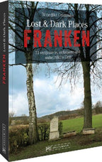 Lost & Dark Places Franken