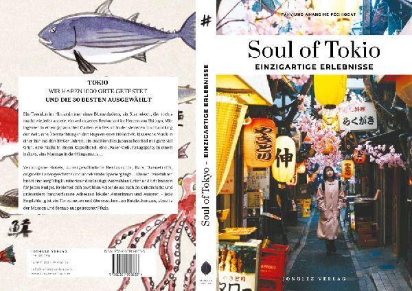 Soul of Tokio einzigartige Erlebnisse