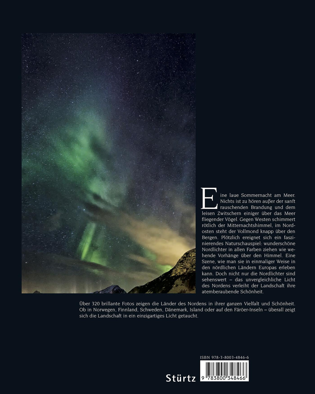 Licht des Nordens - Norwegen . Finnland . Schweden . Dänemark . Färöer . Island