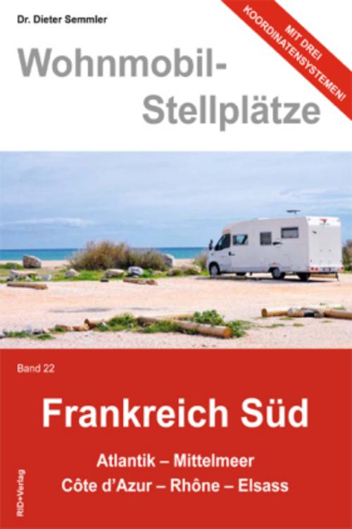 Wohnmobil-Stellplätze 22. Frankreich Süd