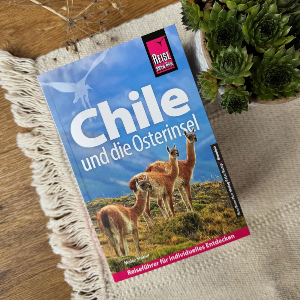 Reise Know-How Reiseführer Chile und die Osterinsel