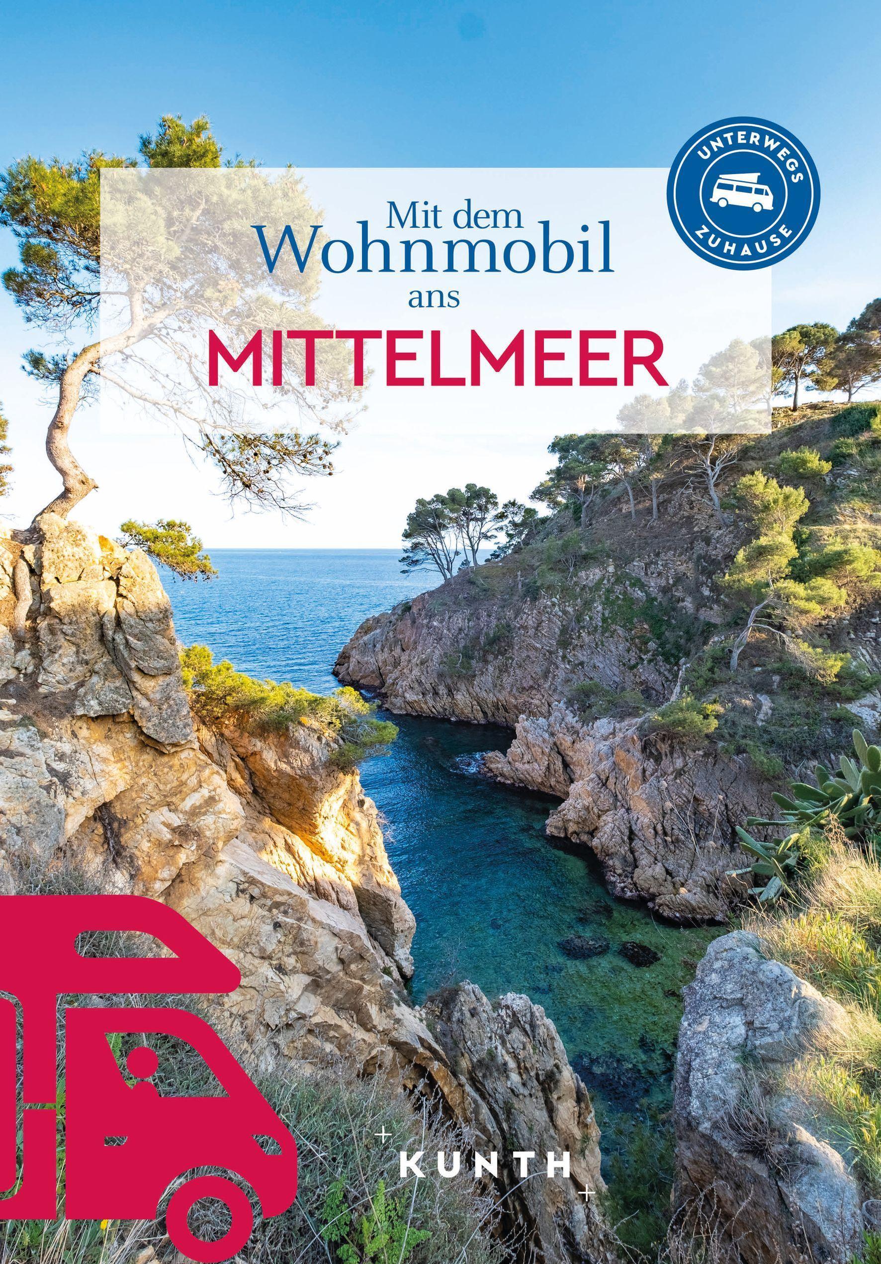 KUNTH Mit dem Wohnmobil ans Mittelmeer
