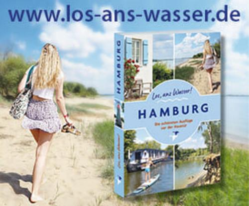 Los, ans Wasser! Hamburg