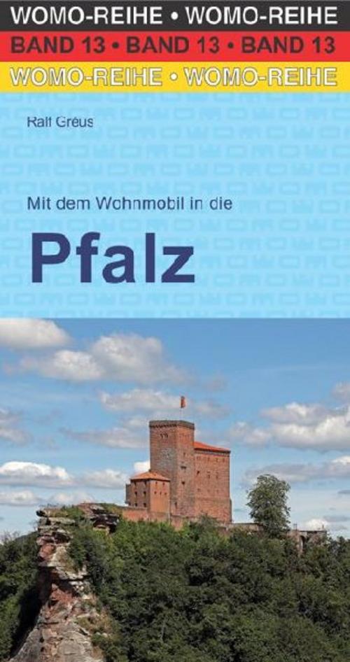 Mit dem Wohnmobil in die Pfalz