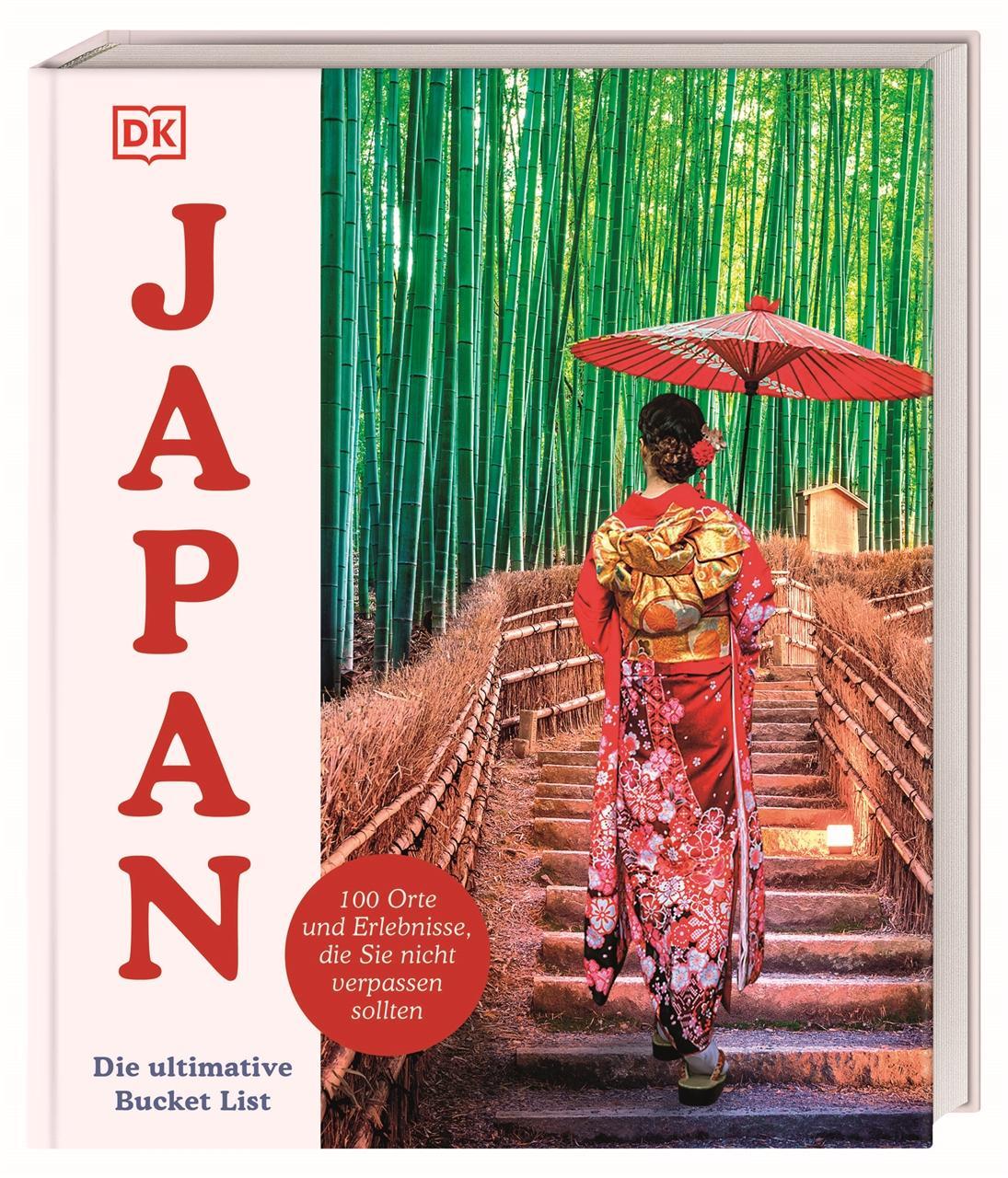 Japan - Die ultimative Bucket List