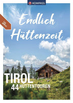 KOMPASS Endlich Hüttenzeit - Tirol