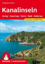 ROTHER Wanderführer Kanalinseln - Jersey, Guernsey, Herm, Sark und Alderney